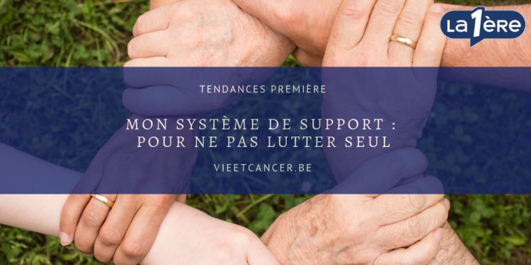 Chronique radio Tendances Première : construire ou renforcer son système de support