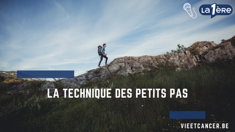 Chronique radio Tendances Première: la technique des petits pas pour atteindre son objectif.