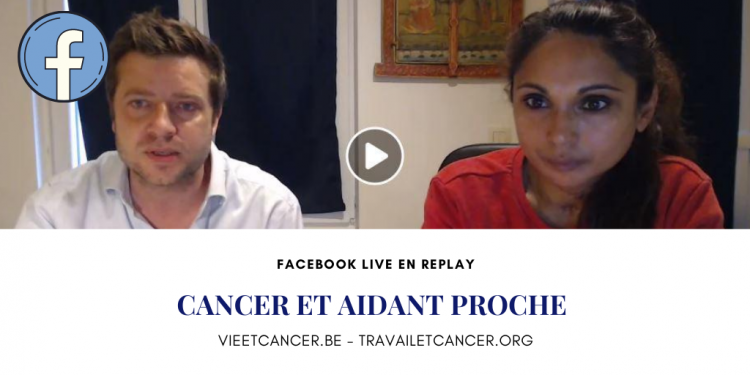 Facebook live : cancer et aidant-proche