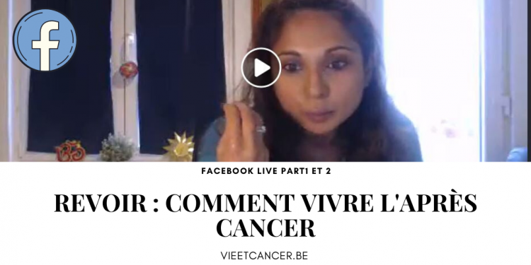 Facebook live : comment vivre l'après cancer
