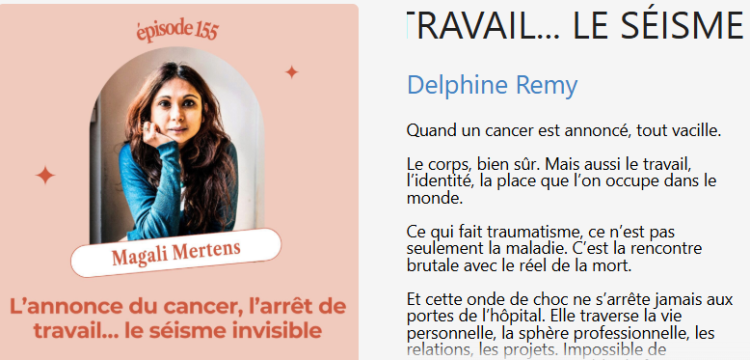 PODCAST - L'ANNONCE DU CANCER, L'ARRÊT DE TRAVAIL... LE SÉISME INVISIBLE Naître Princesse, Devenir guerrière